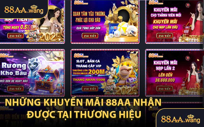 Những Khuyến Mãi 88AA Nhận Được Tại Thương Hiệu