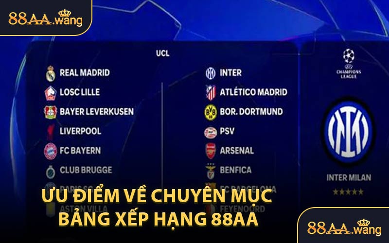 Ưu Điểm Về Chuyên Mục Bảng Xếp Hạng 88AA